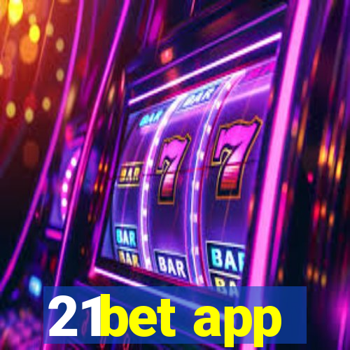 21bet app